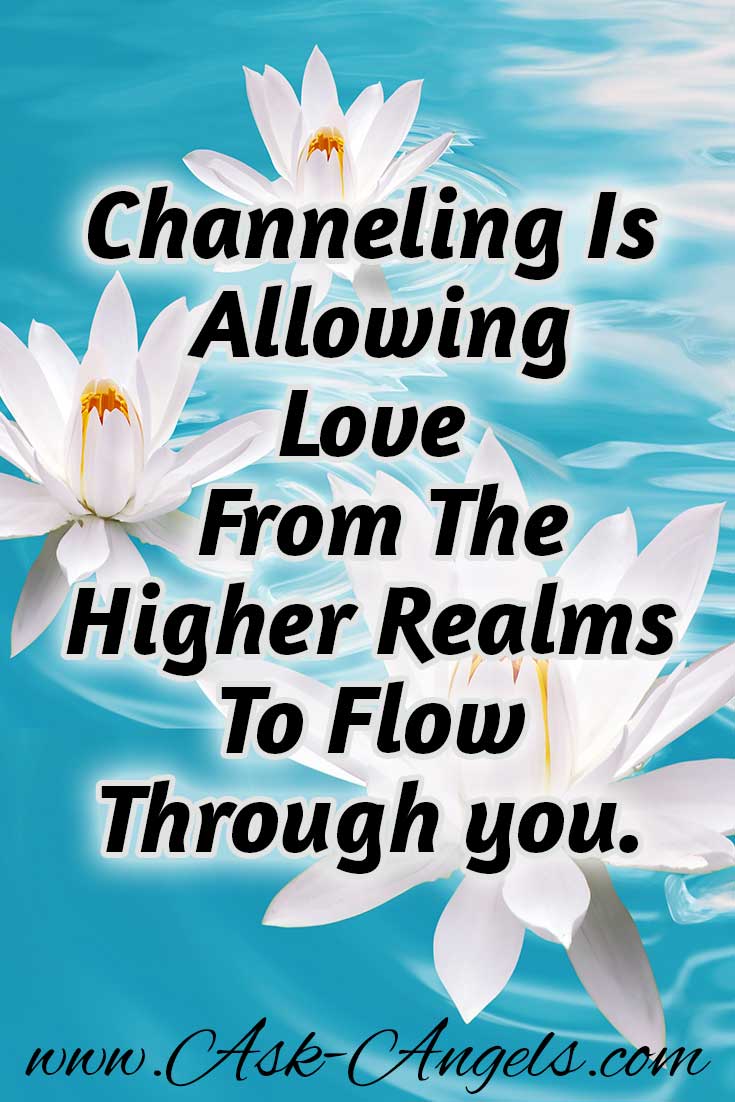 Channelling We ALL Do