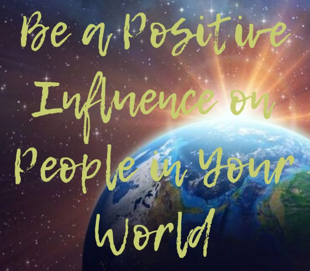 Influencing The Positive In Your Relationships